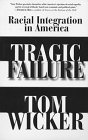 Tragic Failure : Racial Integration in America