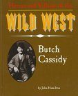 Butch Cassidy (Heroes & Villains of the Wild West)