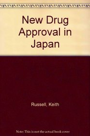 New Drug Approval in Japan
