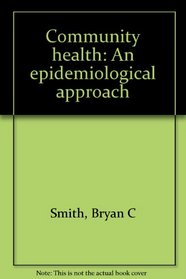 Community health: An epidemiological approach