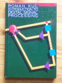 Introduction to Digital Signal Processing (Mcgraw Hill Series in Electrical and Computer Engineering)