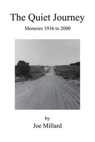 The Quiet Journey: Memoirs 1936 to 2000