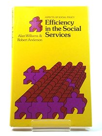 Efficiency in the Social Services (Aspects of social policy)