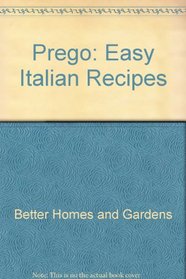 Prego: Easy Italian Recipes