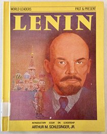 Vladimir Ilich Lenin (World Leaders Past and Present)