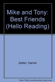 Mike and Tony: Best Friends (Hello Reading)