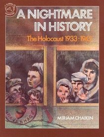 A Nightmare in History : The Holocaust 1933-1945