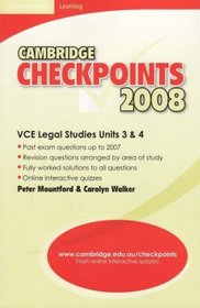 Cambridge Checkpoints VCE Legal Studies Units 3&4 2008