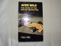 Aces wild: the story of the British Grand Prix