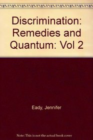 Discrimination: Remedies and Quantum: Vol 2