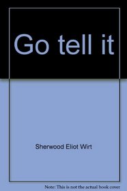 Go tell it: And other poems