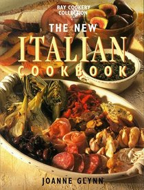 The New Italian Cookbook (Bay Books Cookery Collection)