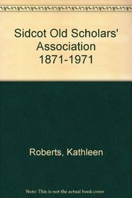 Sidcot Old Scholars' Association 1871-1971