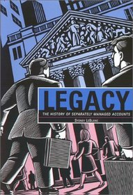 Legacy: The History of Separately Managed Accounts