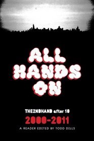 All Hands On: The2ndHand After 10, 2000-2011, a Reader