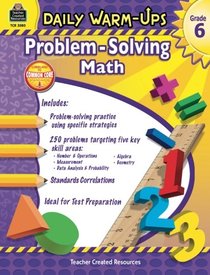 Daily Warm-Ups: Problem Solving Math Grade 6 (Daily Warm-Ups: Word Problems)