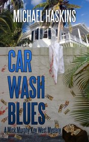 Car Wash Blues (Mad Mick Murphy Mysteries)