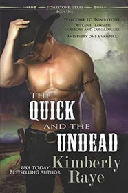 The Quick and the Undead: Tombstone, Texas (Volume 1)