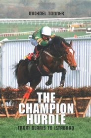The Champion Hurdle: From Blaris to Istabraq