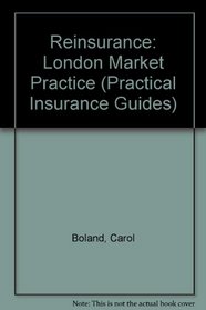 Reinsurance (Practical Insurance Guides)