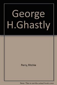 George H.Ghastly