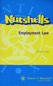 Nutshells: Employment Law (Nutshells)