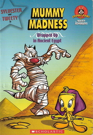 Mummy Madness: Wrapped Up in Ancient Egypt (Looney Tunes Wacky Adventures)
