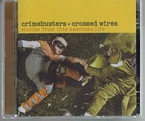 Crimebusters & Crossed Wires