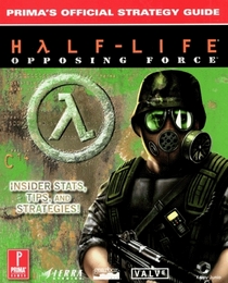 Half-Life Opposing Force: Prima's Official Strategy Guide