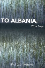 To Albania, with Love