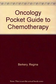 Pocket Guide to Oncology: Chemotherapy