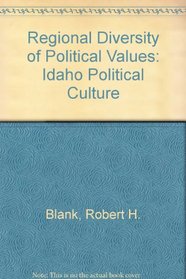 Regional Diversity of Political Values: Idaho Political Culture