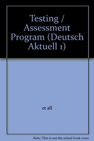 Testing / Assessment Program (Deutsch Aktuell 1)