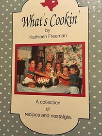 What's Cookin'? : A Collection of Recipes and Nostalgia