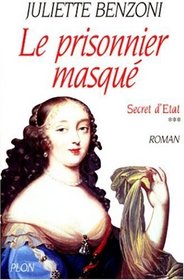 Le prisonnier masque (Secret d'Etat) (French Edition)