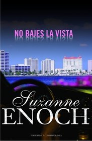 No bajes la vista (Spanish Edition)