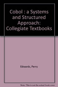 Cobol: A Systems and Structured Approach (Collegiate Textbooks)