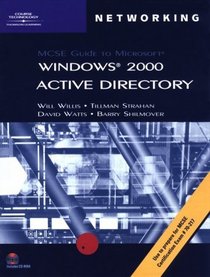 70-217: MCSE Guide to Microsoft Windows 2000 Active Directory