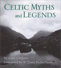 Celtic Myths and Legends (Irresistible Miniature Edition)