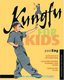 Kungfu For Kids (Tuttle Martial Arts for Kids)