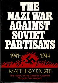 The Nazi War Against Soviet Partisans, 1941-1944