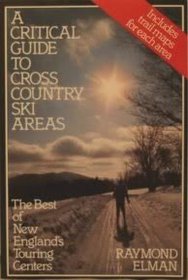 A Critical Guide To Cross Country Ski Areas: The Best Of New England's Touring Centers