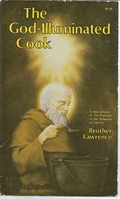 God-Illuminated Cook: The Practice of the Presence of God
