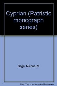Cyprian (Patristic monograph series)