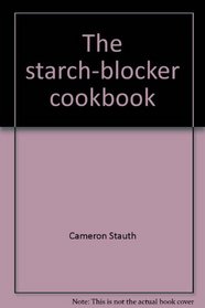The starch-blocker cookbook