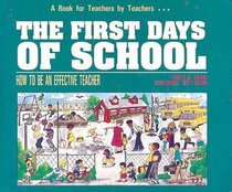 The First Days of School:  How to Be an Effective Teacher