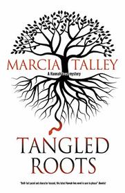 Tangled Roots (A Hannah Ives Mystery)