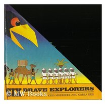 Six brave explorers, a pop-up book by Kees Moerbeek and Carla Dijs