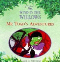 Mr Toad's Adventures (Wind in the Willows)