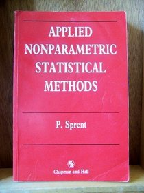 Applied Nonparametric Statistical Methods (Chapman & Hall Statistics Text Series)